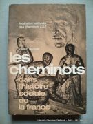 Les cheminots dans l'histoire sociale de la France par Sous la direction de Joseph Jacquet
