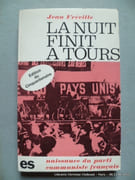 La nuit finit à Tours. Naissance du parti communiste français. Envoi autographe signé à Marcel Cornu. par Jean Fréville - Image 1