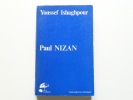 Paul Nizan. Une figure mythique et son temps. Youssef Ishaghpour