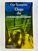 Eloge du cosmopolitisme par Guy Scarpetta - Image 1
