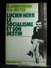 Lucien Herr. Le socialisme et son destin.. D. Lindenberg. P.A. Meyer