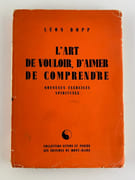 L'art de vouloir, d'aimer, de comprendre. Nouveaux exercices spirituels. Envoi autographe signé. par Léon Bopp.  - Image 2