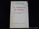 La tentative de suicide. Etude statistique, clinique, psychologique et catamnestique.. Dr. Pierre-B. Schneider