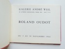 Roland Oudot. Catalogue d'exposition Galerie André Weil. Roland Oudot. Préface de Pierre Cabanne.