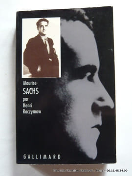Maurice Sachs ou les travaux forcés de la frivolité.. Heni Raczymow