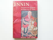 Journal d'un voyageur en Chine au IX° siècle par Ennin. Intro. R. Lévy - Image 1