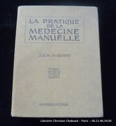 Pratique de la médecine manuelle. par J. E. H. Niboyet. - Image 1