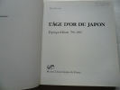 L'âge d'or du Japon. L'époque Heian 794-1192. Rose Hempel