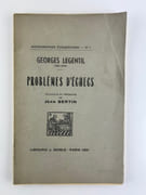 Problèmes d'échecs par Georges Legentil. (1885-1949) Recueillis et présentés par J.Bertin - Image 1