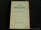Trois récits. François Mauriac