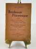 Bordeaux Pittoresque. Origine du nom des rues. A propos de la rue Ferbos. Un h&eacute;ros bordelais oubli&eacute;.. Maurice Ferrus. Pr&eacute;face de m. Ernest Toulouze.