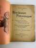 Bordeaux Pittoresque. Origine du nom des rues. A propos de la rue Ferbos. Un h&eacute;ros bordelais oubli&eacute;.. Maurice Ferrus. Pr&eacute;face de m. Ernest Toulouze.