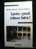 Lycée: peut mieux faire.. Sylviane Gasquet, Maurice Ruffieux
