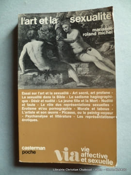 L'art et la sexualité.. Marianne Roland Michel.