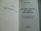 Histoire secrète du Paris souterrain. Simon Lacordaire