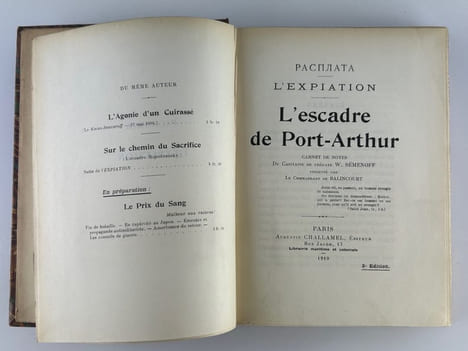 L'expiation. L'escadre de Port-Arthur. L'expiation. Carnet de notes du Capitaine de frégate W. Sémenoff présenté par le commandant de Balincourt.. W. ...
