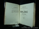 Documents pour servir à la biographie de Balzac. Balzac propriétaire. Balzac, sa méthode de travail. Balzac au collège. Ensemble de trois opuscules.. ...