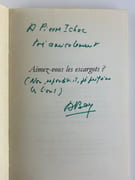 Aimez-vous les escargots ? suivi de Conseils à ceux qui voudraient devenir escargot. Envoi autographe signé à Pierre Ichac. par André BAY - Image 1