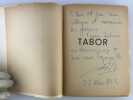 Tabor. Envoi autographe sign&eacute;.. Jacques Augarde. Pref. G&eacute;n&eacute;ral Guillaume