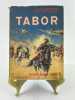 Tabor. Envoi autographe sign&eacute;.. Jacques Augarde. Pref. G&eacute;n&eacute;ral Guillaume