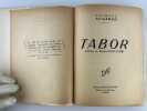 Tabor. Envoi autographe sign&eacute;.. Jacques Augarde. Pref. G&eacute;n&eacute;ral Guillaume