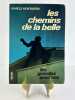 Les chemins de la belle. Les grandes &eacute;vasions.. Marcel Montarron