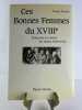 Ces Bonnes Femmes du XVIIIe. Fl&acirc;neries &agrave; travers les salons litt&eacute;raires.. Serge Grand