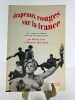 Drapeaux rouges sur la France. Les causes, les th&egrave;mes, l'avenir d'une r&eacute;volution.. Patrick Seale et Maureen McConville