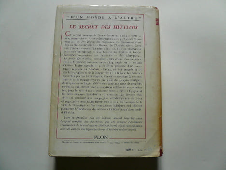 Les secrets de Hittites. Découverte d'un ancien empire.. C.W. Ceram