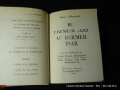 Du premier Jazz au dernier Tsar. 1900-1917. Collection dirigée par Robert Guilleminault.