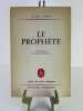 Le Proph&egrave;te.. Khalil Gibran