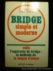 Bridge simple et moderne.. Dr Pierre Jaïs - Henri Lahana