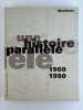 Manifeste. Une histoire parallèle. 1960 1990. Cat. expo Centre Georges Pompidou. Collectif. Sous la direction de Jean-Paul Ameline