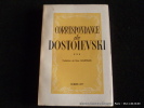 Correspondance. Tome 3. Dostoïevski. Trad. Nina Gourfinkel