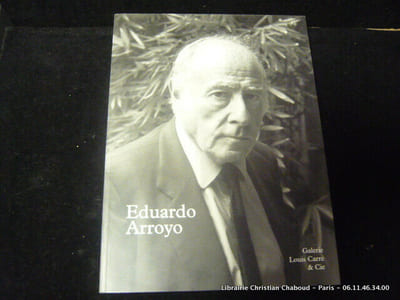 Eduardo Arroyo. Peintures récentes