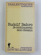 Je continuerai mon chemin par Rudolf Bahro