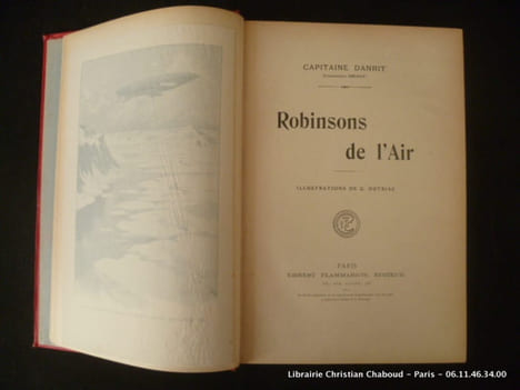 Robinsons de l'air. Capitaine Danrit. (Commandant Driant). Illustrations de Georges Dutriac.