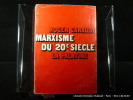 Marxisme du XXe siècle.. Roger Garaudy. E.A.S. à Marcel Cornu.
