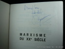 Marxisme du XXe siècle.. Roger Garaudy. E.A.S. à Marcel Cornu.
