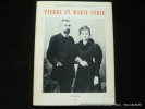 Pierre et Marie Curie. Catalogue de l'exposition . Préf. Etienne Dennery