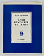 (POESIE) Pour remonter le temps par Alice AHRWEILER - Image 1