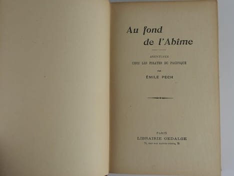 Au fond de l'abîme. Aventures chez les pirates du Pacifique. Emile Pech