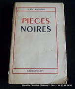 Pièces noires par Jean Anouilh