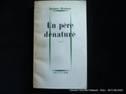 Un père dénaturé. Essai critique sur la philosophie de Sartre. par Jacques Houbart - Image 1