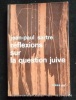 Réflexions sur la question juive. Sartre