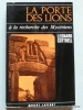 La porte des lions. A la recherche des Mycéniens.. Léonard Cottrell