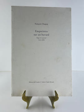Empreintes sur un buvard. Pages de journal (1953-1989). Envoi autographe signé au collectionneur d'art Paul Destribats.. François CHAPON