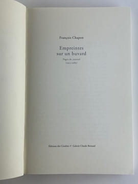 Empreintes sur un buvard. Pages de journal (1953-1989). Envoi autographe signé au collectionneur d'art Paul Destribats.. François CHAPON