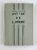 Averse de lumi&egrave;re. Marina TSETAEVA. Traduit du russe et pr&eacute;sent&eacute; par Denise Yoccoz-Neugnot.