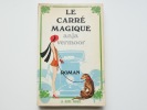 Le carr&eacute; magique. Anja Vermoor. Trad. J.-P. Larochette